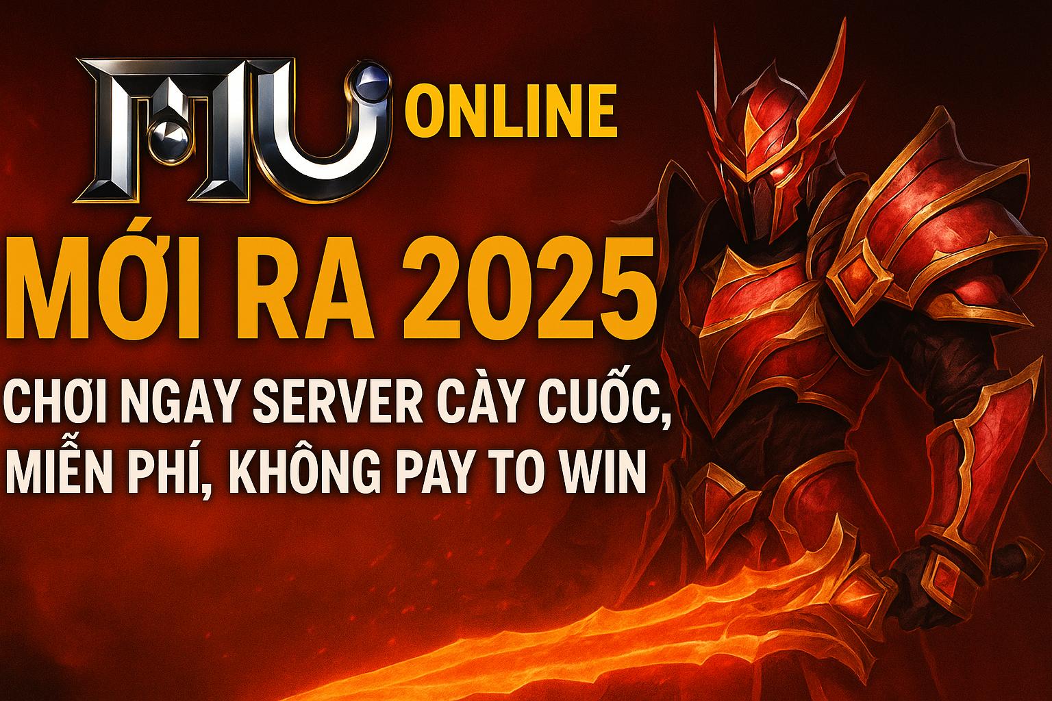 5 Server MU Mới Ra 2025 Đáng Chơi Nhất Cho Dân Cày Không Nạp