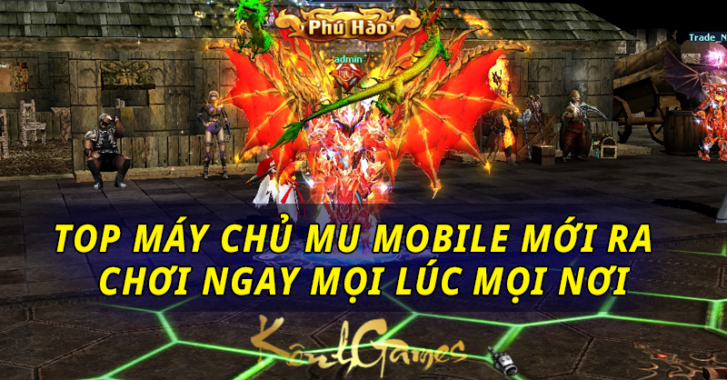 Top Máy Chủ MU Mobile Mới Ra Hot Nhất Tháng 6/2025