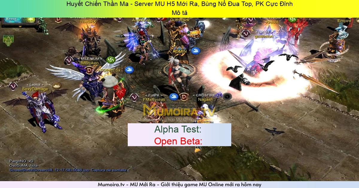 Game Private Mới ra,Huyết Chiến Thần Ma - Server MU H5 Mới Ra, Bùng Nổ Đua Top, PK Cực Đỉnh