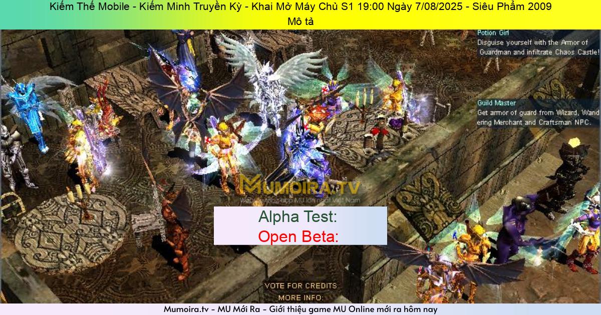 Game Private Mới ra,Kiếm Thế Mobile - Kiếm Minh Truyền Kỳ - Khai Mở Máy Chủ S1 19:00 Ngày 7/08/2025 - Siêu Phẩm 2009