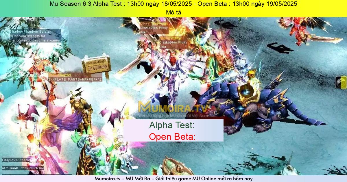 Game Private Mới ra,Mu Season 6.3 Alpha Test : 13h00 ngày 18/05/2025 - Open Beta : 13h00 ngày 19/05/2025
