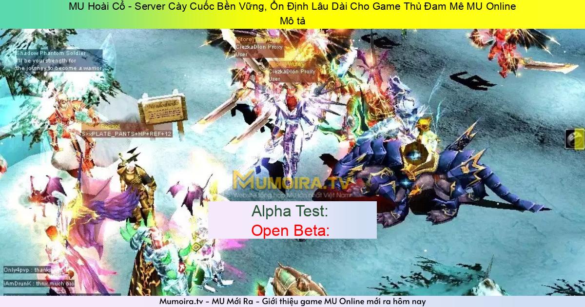Game Private Mới ra,MU Hoài Cổ - Server Cày Cuốc Bền Vững, Ổn Định Lâu Dài Cho Game Thủ Đam Mê MU Online